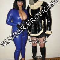 Rubber Erotica Vol. 1